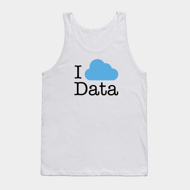 I Love Cloud Data Tank Top by RussellTateDotCom